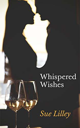 Whispered Wishes : Sue Lilley