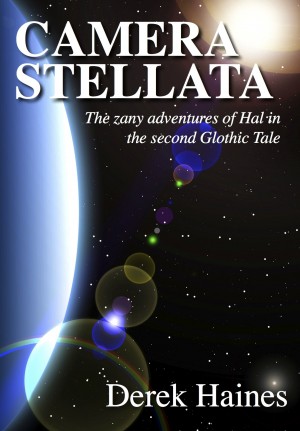 Camera Stellata - The Adventures of HAL by Derek Haines