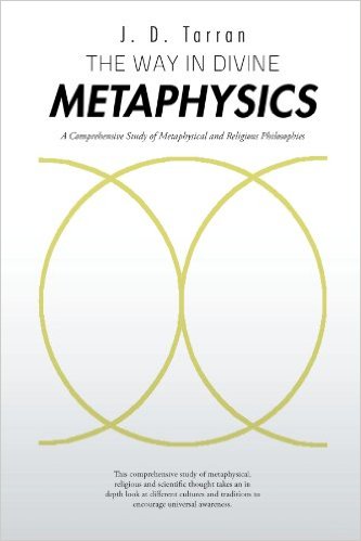 The Way in Divine Metaphysics : J.D.Tarran