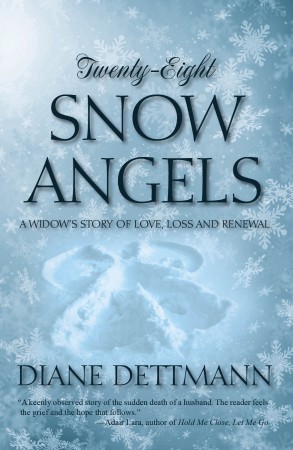 Twenty-Eight Snow Angels : Diane Dettmann