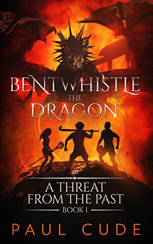 Bentwhistle The Dragon: In A Threat From The Past : Paul Cude