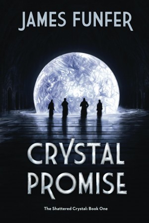 Crystal Promise : James Funfer