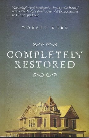Completely Restored : Robert Kerr
