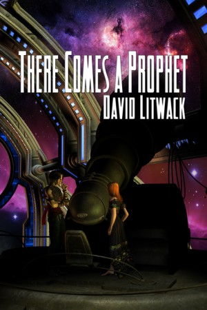 There Comes a Prophet : David Litwack