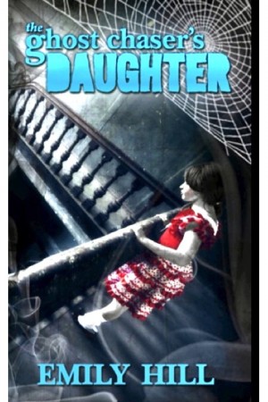 The Ghost Chaser's Daughter