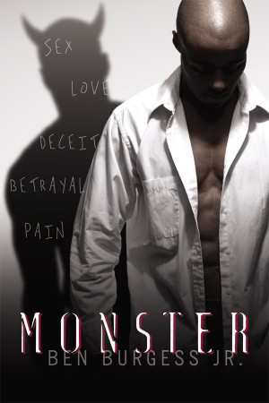 Monster : Ben Burgess Jr.