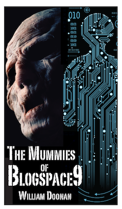 The Mummies of Blogspace9 : William Doonan