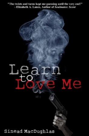 Learn To Love Me : Sinead MacDughlas