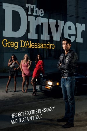 The Driver : Greg D'Alessandro