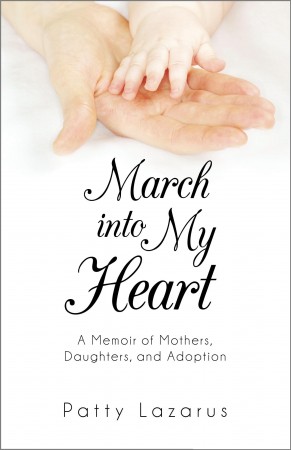 March Into My Heart : Patty Lazarus