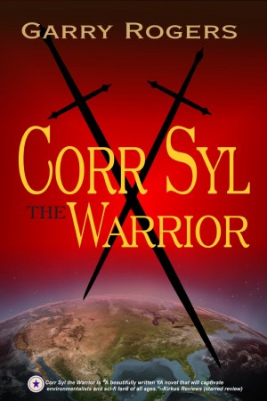 Corr Syl the Warrior : Garry Rogers