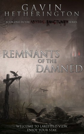 Abyssal Sanctuary: Remnants of the Damned : Gavin Hetherington