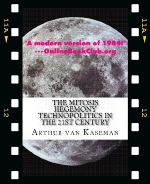 The Mitosis Hegemony : Arthur van Kaseman