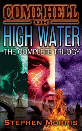 Come Hell or High Water : Stephen Morris