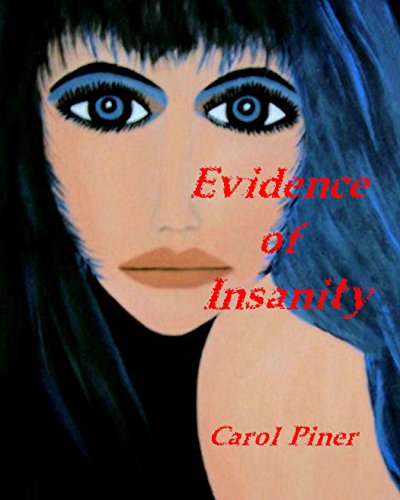 Evidence of Insanity : Carol Piner