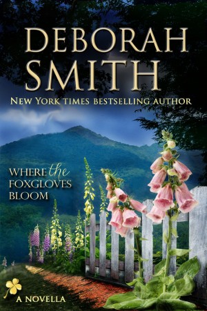 Where The Foxgloves Bloom : Deborah Smith