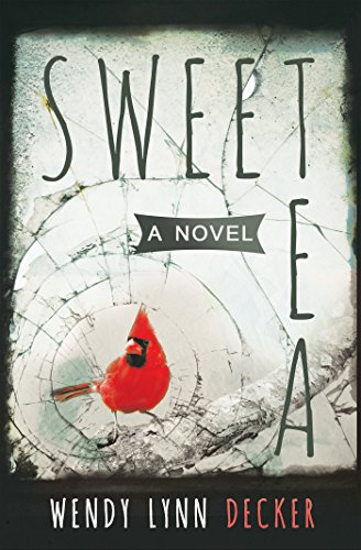 Sweet Tea – A Novel : Wendy Lynn Decker