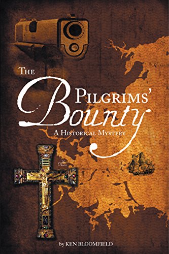 The Pilgrims’ Bounty : Ken Bloomfield