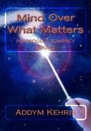 Mind Over What Matters : Addym Kehris