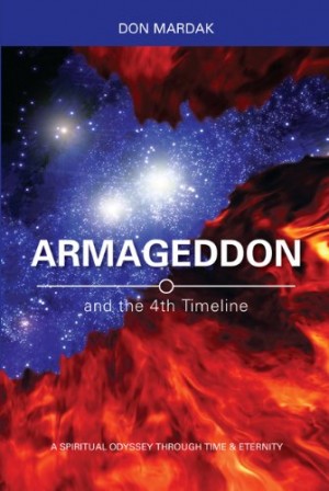 Armageddon and the 4th Timeline