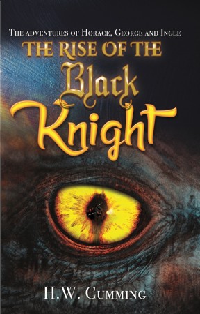 The Rise of the Black Knight : HW Cumming