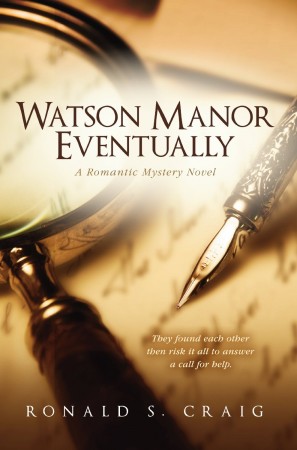 Watson Manor Eventually : Ronald S. Craig