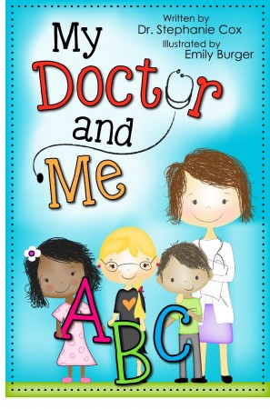 My Doctor and Me ABC : Dr. Stephanie Cox
