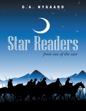 Star Readers from Out of the East : D A Nygaard