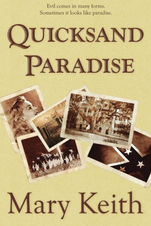 Quicksand Paradise : Mary Keith