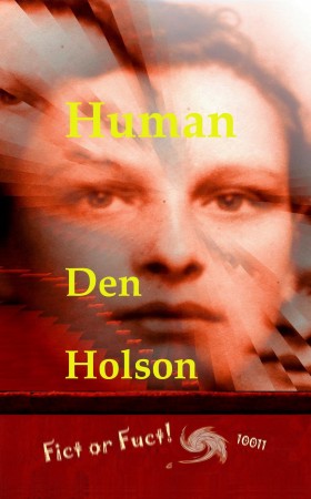 Human : Den Holson