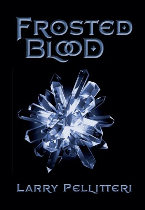 Frosted Blood : Larry Pellitteri