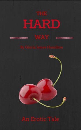The Hard Way : Gloria James Hamilton