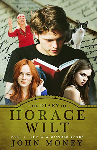The Diary of Horace Wilt : John Money