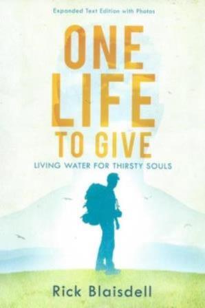 One Life to Give : Rick Blaisdell