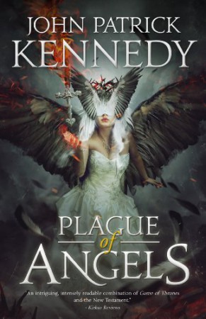 Plague of Angels : John Patrick Kennedy