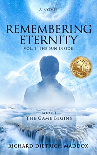 Remembering Eternity : Richard Dietrich Maddox