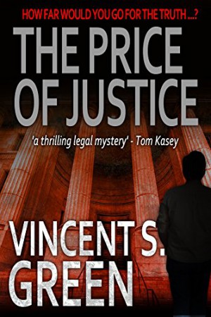 The Price of Justice : Vincent S. Green