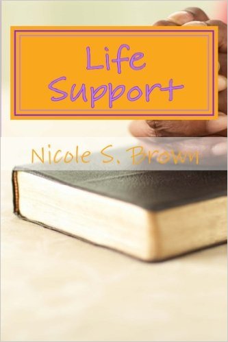 Life Support : Nicole S. Brown