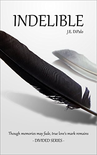 Indelible : J.E. DiPalo