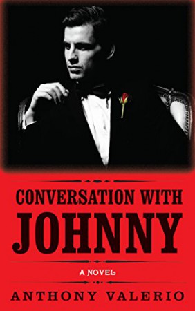 Conversation with Johnny : Anthony Valerio