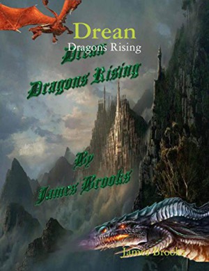 Drean: Dragons Rising : James Brooks