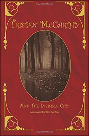 Tristan McCarthy and The Invisible City : Tim Gordon
