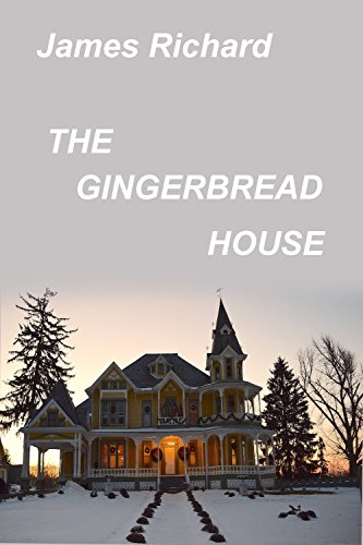 The GingerBread House : James Richard
