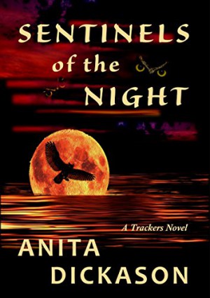 Sentinels of the Night : Anita Dickason