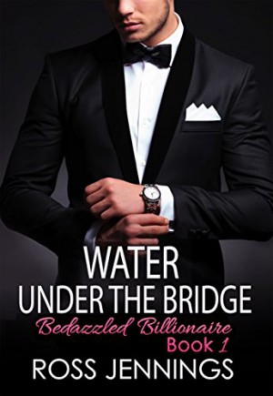 Water Under The Bridge : Ross Jennings