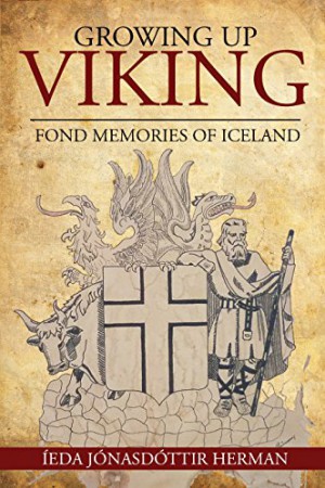 Growing Up Viking : Ieda Jonasdottir Herman