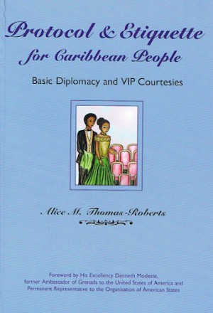Protocol & Etiquette for Caribbean People : Alice Thomas-Roberts