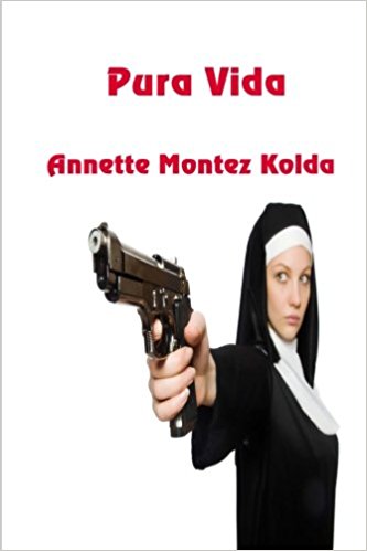 Pura Vida : Annette Montez Kolda
