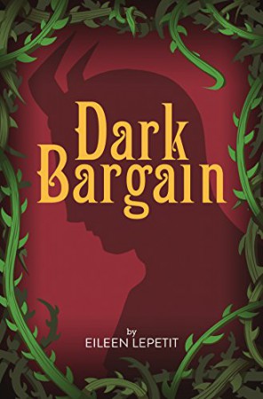 Dark Bargain : Eileen Lepetit