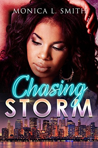 Chasing Storm : Monica L. Smith